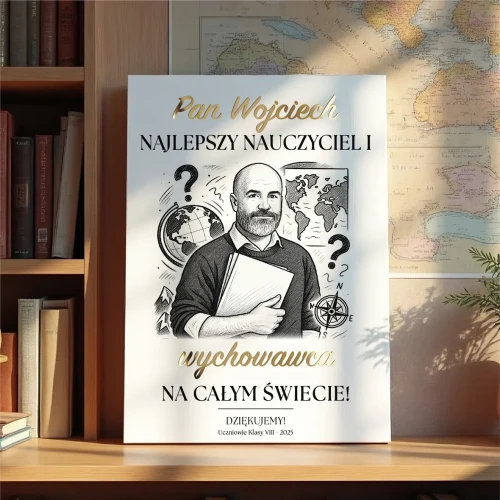 Personalizowany obraz na płótnie  z wizerunkiem Twojego nauczyciela