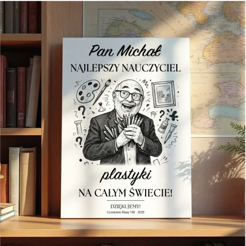 Personalizowany obraz na płótnie  z wizerunkiem Twojego nauczyciela